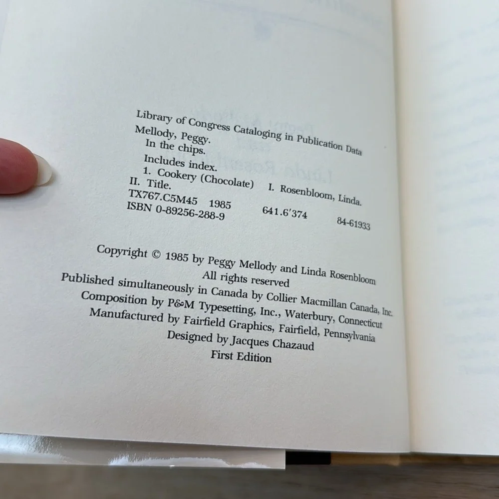 1st Ed/Prt In‎ the Chips Chocolate Cookbook